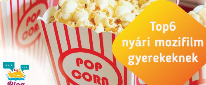 A TOP 6 nyári mozifilm